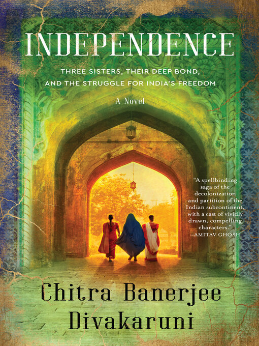 Title details for Independence by Chitra Banerjee Divakaruni - Wait list